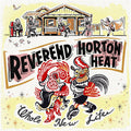 the album cover for Reverend Horton Heat - Whole New Life [Indie Exclusive Limited Edition Highlighter Yellow LP]