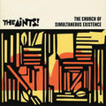 the album cover for Aints - The Church Of Simultaneous Existence