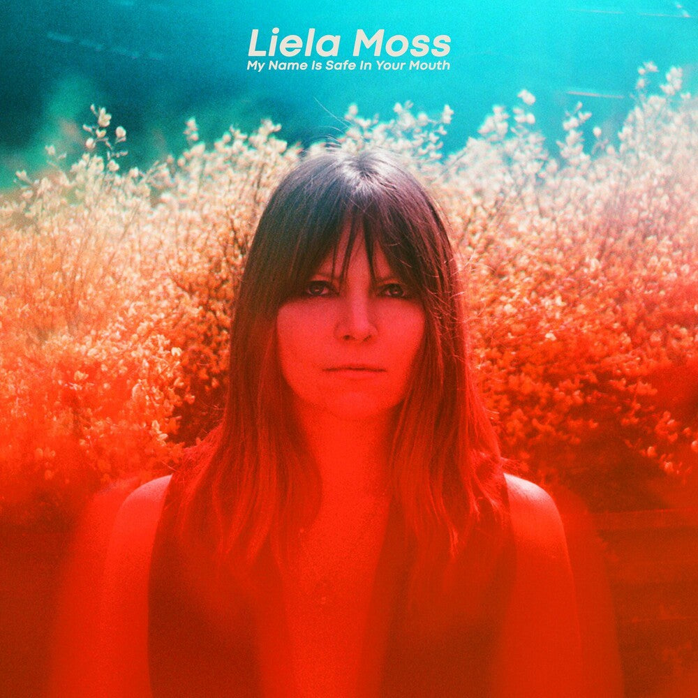 the album cover for Liela Moss - My Name Is Safe In Your Mouth