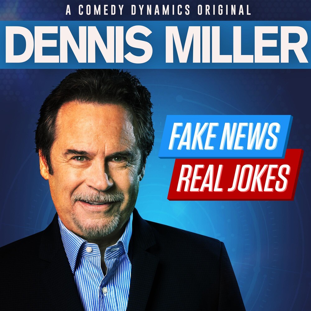 the album cover for Dennis Miller - Fake News, Real Jokes