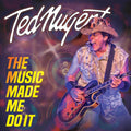the album cover for Ted Nugent - The Music Made Me Do It
