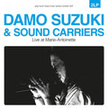 the album cover for Damo Suzuki & Sound Carriers - Live at Marie-Antoinette