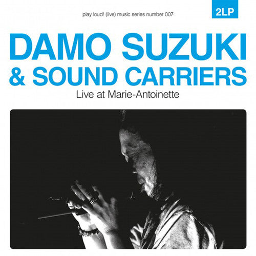 the album cover for Damo Suzuki & Sound Carriers - Live at Marie-Antoinette
