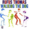 the album cover for Rufus Thomas - Walking The Dog