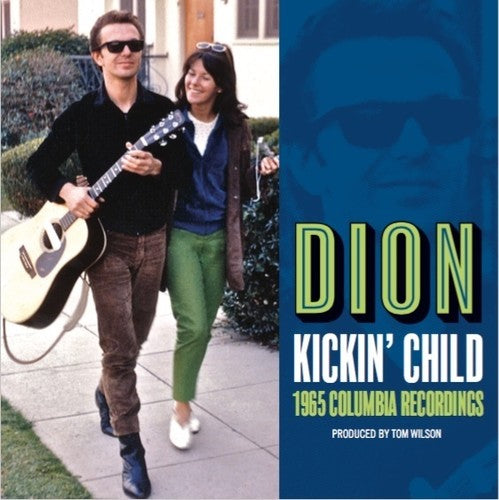 the album cover for Dion - Kickin Child: Lost Columbia Album 1965