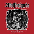 the album cover for Wolfbrigade - Run With The Hunted