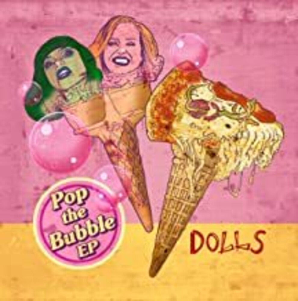 the album cover for Dolls - Pop The Bubble (Ep) (Uk)