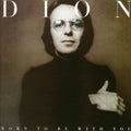 the album cover for Dion - Born To Be With You/Streetheart [Import]