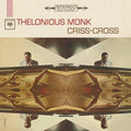 the album cover for Thelonious Monk - Criss-Cross [LP]