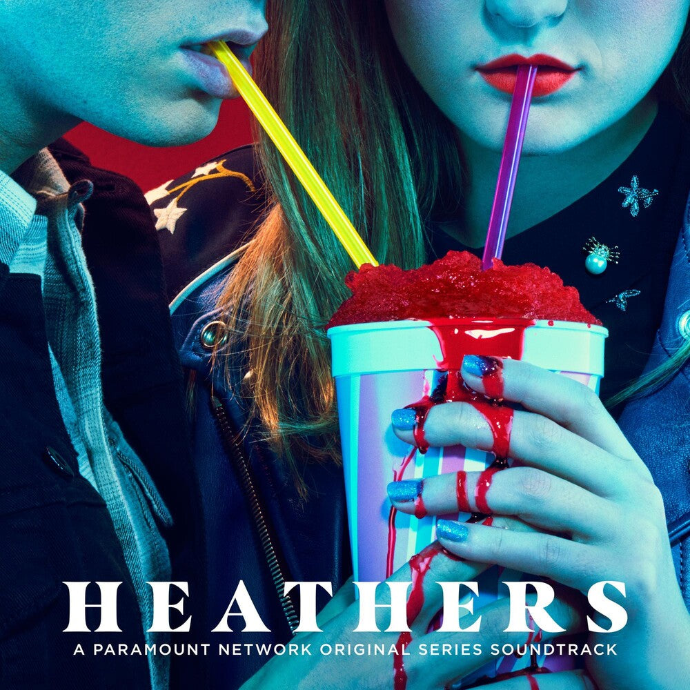 the album cover for Heathers (Original Series Soundtrack) / Various - Heathers (Original Series Soundtrack)