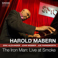 the album cover for Harold Mabern - Iron Man: Live At Smoke