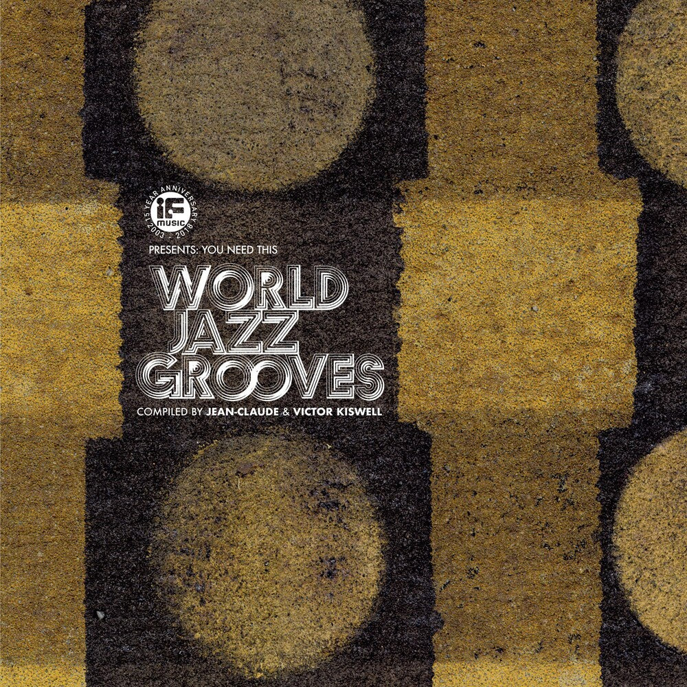 the album cover for If Music Presents You Need This - World Jazz - If Music Presents: You Need This - World Jazz