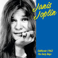 the album cover for Janis Joplin - California 1962: Early Years