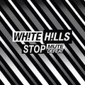 the album cover for White Hills - Stop Mute Defeat [Download Included]