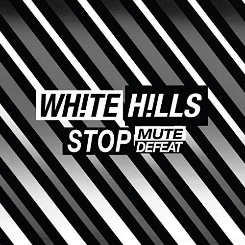 the album cover for White Hills - Stop Mute Defeat [Download Included]