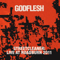 the album cover for Godflesh - Streetcleaner Live At Roadburn 2011