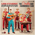 the album cover for Country Side Of Harmonica Sam - Drink After Midnight