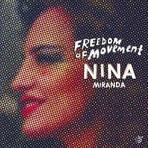the album cover for Nina Miranda - Freedom Of Movement