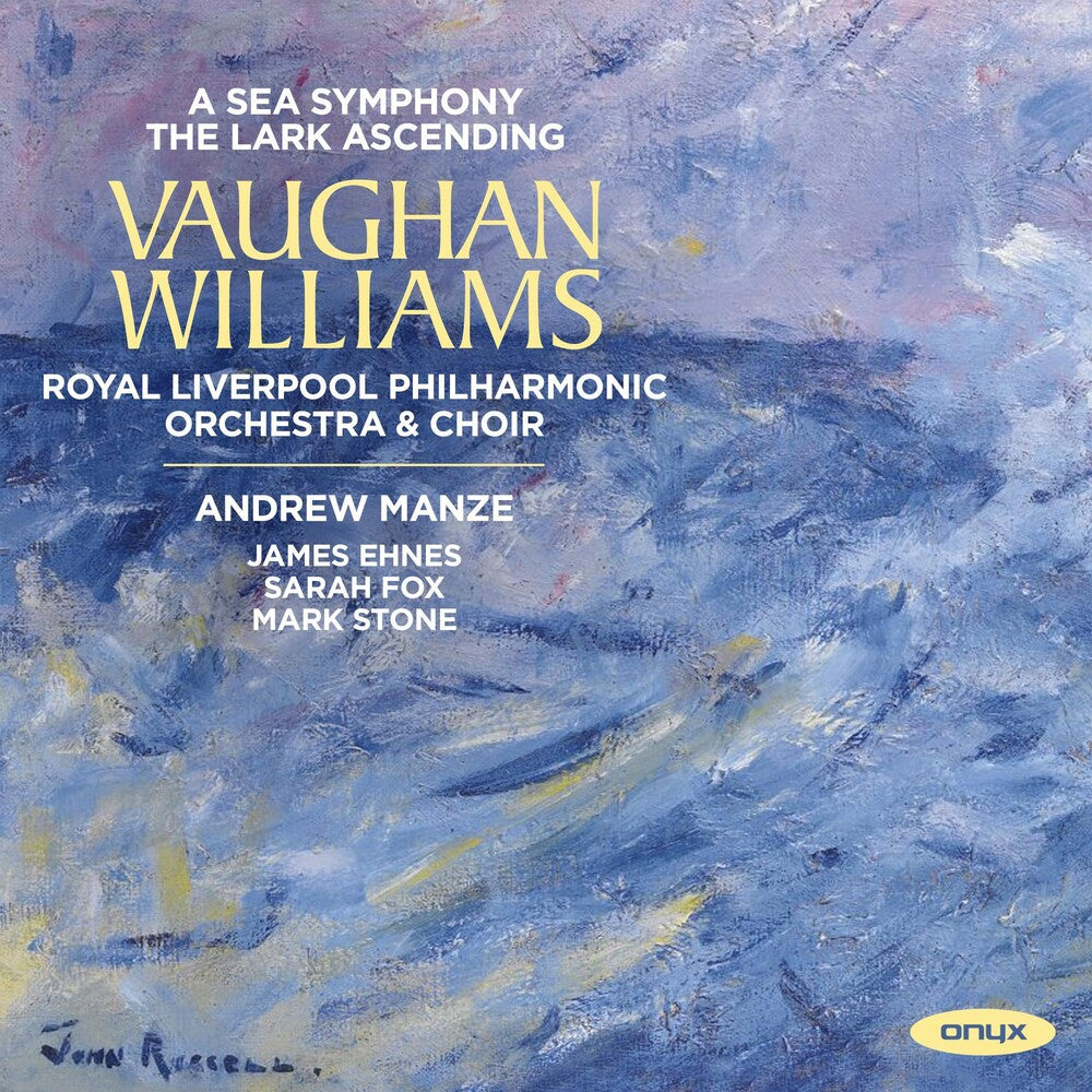 the album cover for Royal Liverpool Philharmonic Orchestra / Manze - Vaughan Williams: A Sea Symphony - the Lark