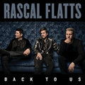 the album cover for Rascal Flatts - Back To Us