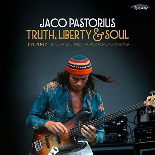 the album cover for Jaco Pastorius - Truth, Liberty & Soul - Live In NYC: The Complete 1982 NPR Jazz Alive