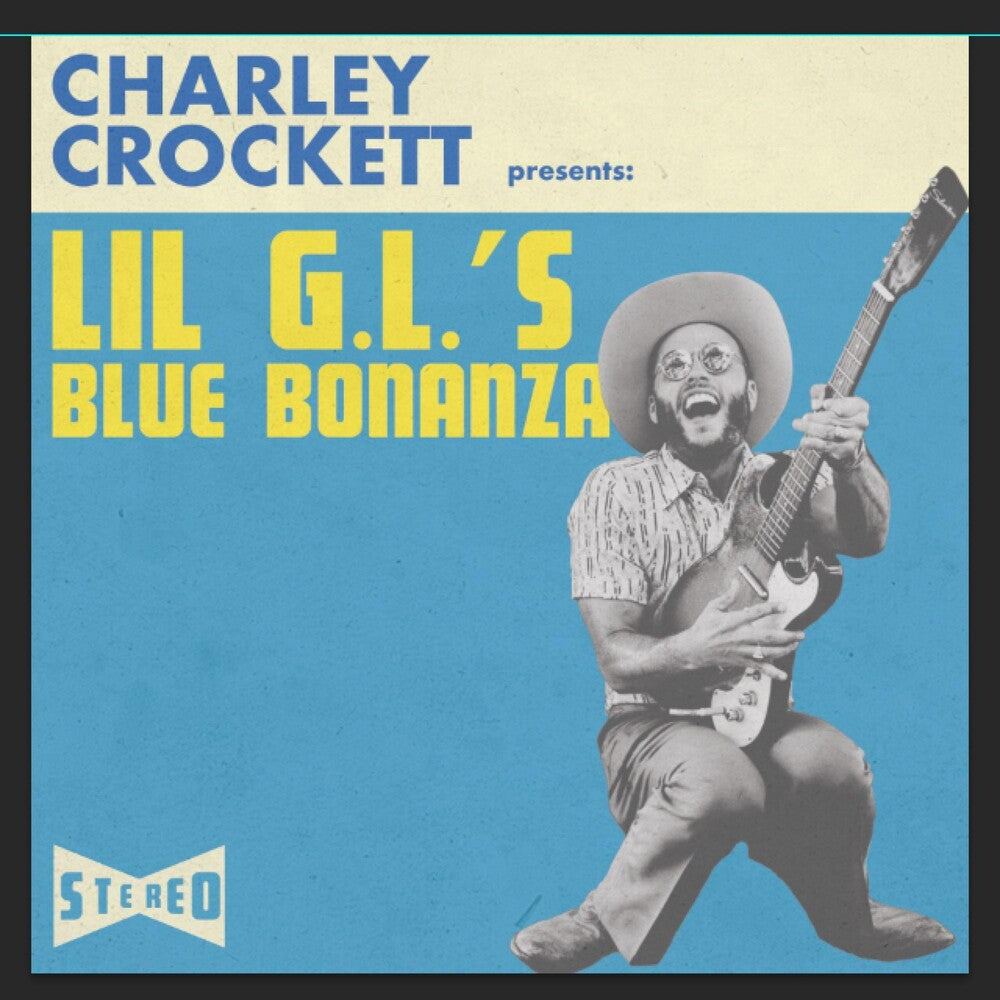 the album cover for Charley Crockett - Lil G.L.'s Blue Bonanza