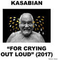 the album cover for Kasabian - For Crying Out Loud [Import Deluxe]