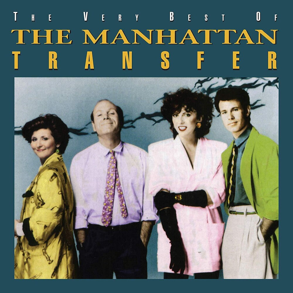 the album cover for The Manhattan Transfer - The Very Best Of The Manhattan Transfer