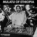 the album cover for Mulatu Astatke - Mulatu Of Ethiopia [With Booklet] [Digipak]
