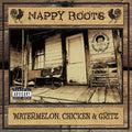 the album cover for Nappy Roots - Watermelon, Chicken & Gritz [2LP]