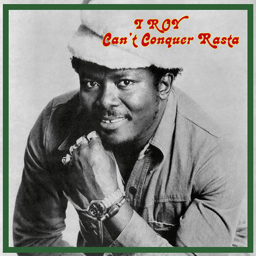 the album cover for I-Roy - Can't Conquer Rasta