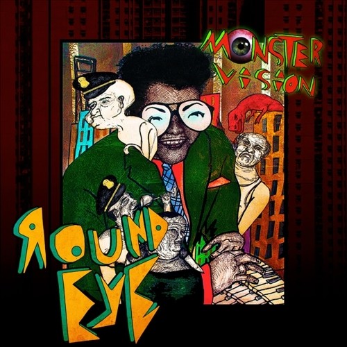 the album cover for Round Eye - Monstervision