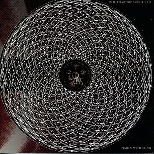 the album cover for Mouth Of The Architect - Time & Withering [Remastered]