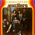 the album cover for Exciters - Caviar & Chitlins