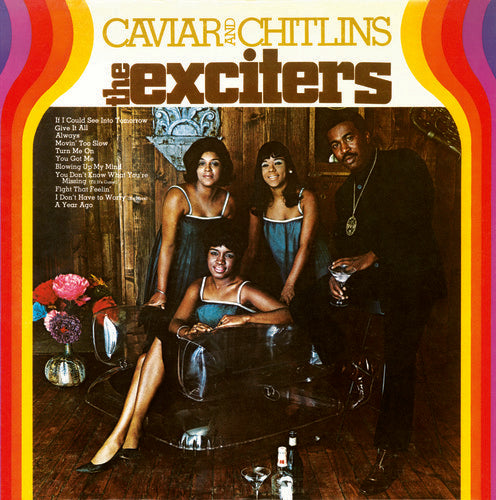 the album cover for Exciters - Caviar & Chitlins