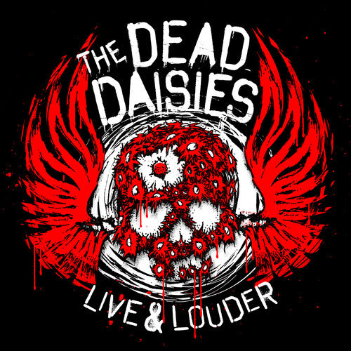 the album cover for The Dead Daisies - Live & Louder