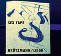 the album cover for Peter Brotzmann / Leigh,Heather - Sex Tape