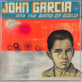 the album cover for John Garcia - John Garcia & Band of Gold