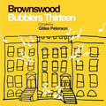 the album cover for Gilles Peterson - Brownswood Bubblers Thirteen