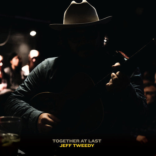 the album cover for Jeff Tweedy - Together At Last