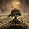 the album cover for The Builders And The Butchers - The Spark [LP]