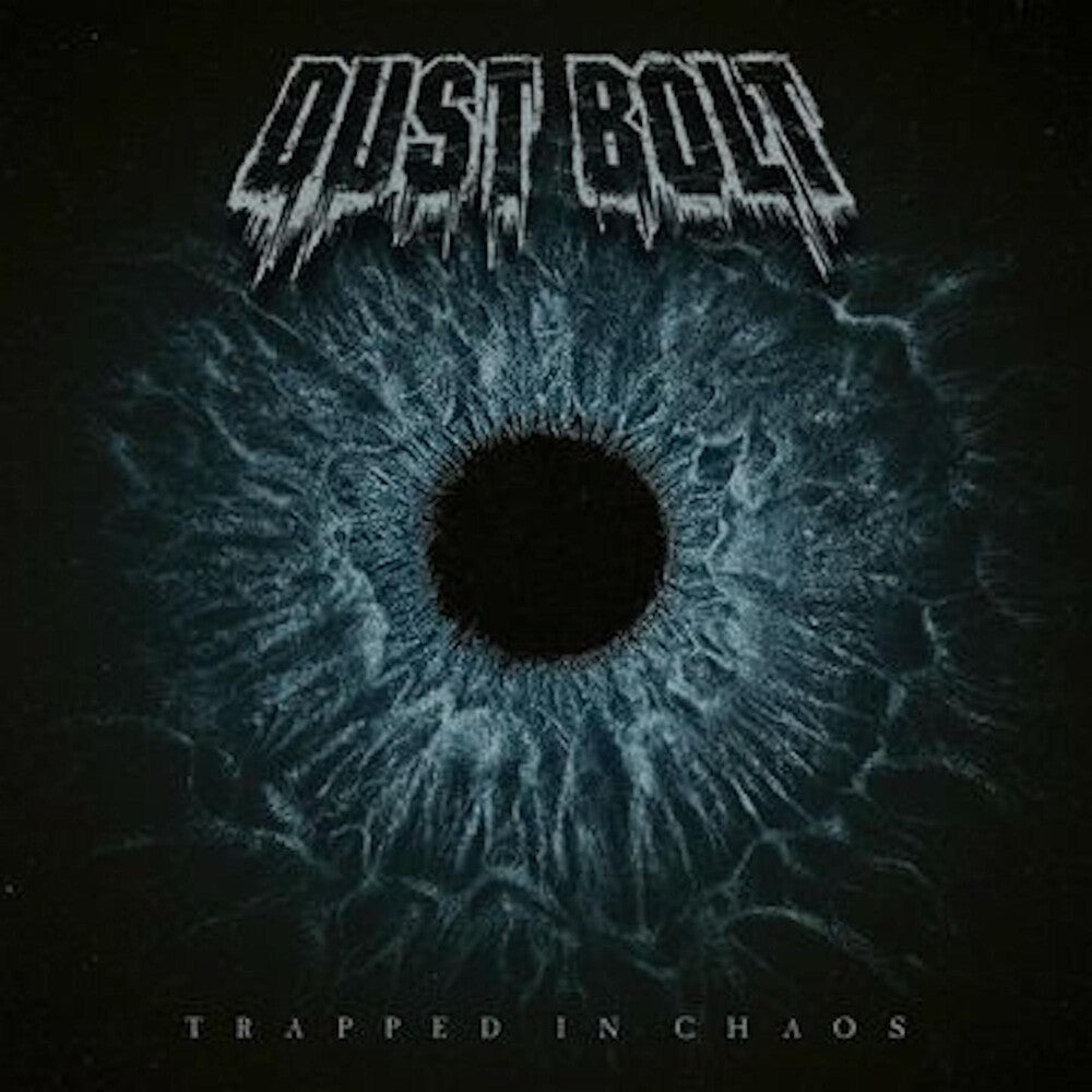 the album cover for Dust Bolt - Trapped In Chaos