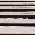the album cover for Anton Batagov - Glass: Hours Distant Figure