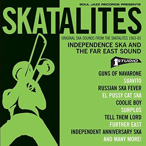 the album cover for Skatalites - Skatalites: Independence Ska & The Far East Sound