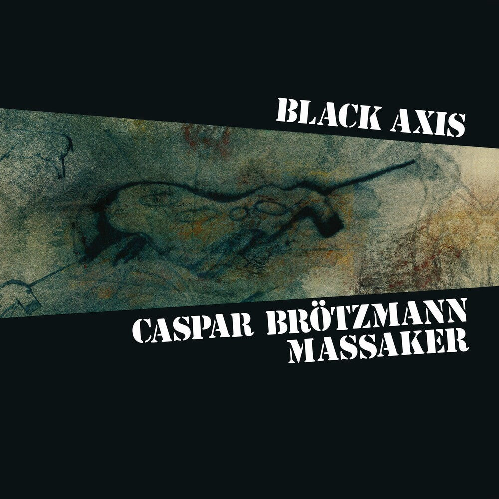 the album cover for Caspar Brotzmann Massaker - Black Axis