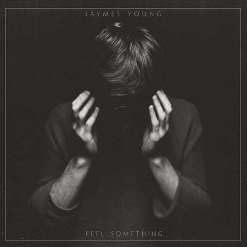 the album cover for Jaymes Young - Feel Something
