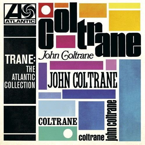 the album cover for John Coltrane - Trane: The Atlantic Collection [Remastered]
