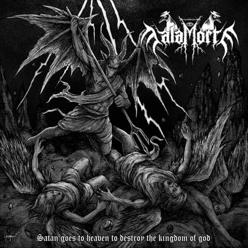 the album cover for Malamorte - Satan Goes To Heaven To Destroy The Kingdom Of God