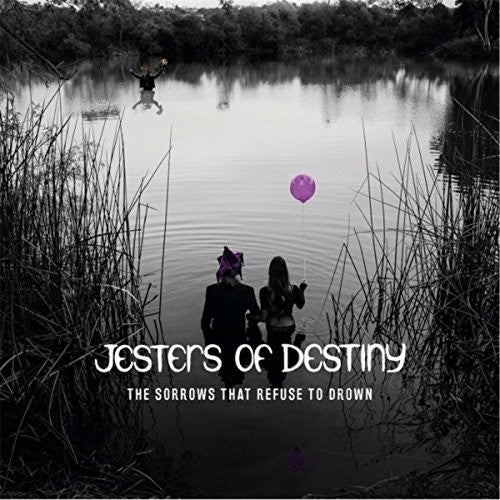 the album cover for Jesters Of Destiny - Sorrows That Refuse To Drown