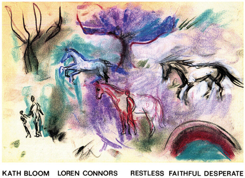 the album cover for Kath Bloom / Connors,Loren - Restless Faithful Desperate (Can)